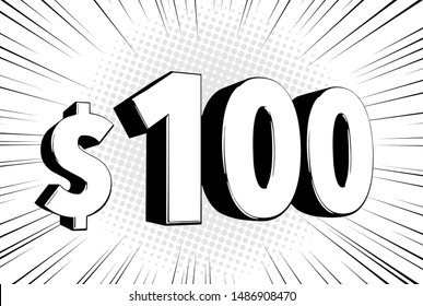 100$ one hundred price symbol. Comic numbers with dollar sign on speed line bubble