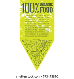 100% organic food- vector colored illustration with handdrawn lettering elements and food pictures. Paleo food, vegetarian, farmer`s market. Can be used for package, flayers, banners, posters, website
