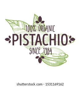 100 organische Pistazienmutter mit halb geöffneter Schale und Blättern, knusprige Proteinquelle, Etikett für jedes natürliche Verpackungsdesign, Bauernmarkttag, handgezeichnete Skizze, Illustration, weißer Hintergrund