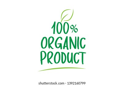 100% organic product green word text with leaf suitable for icon, badge or typography logo design