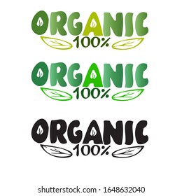 100% organic product. The inscription by hand. Sticker and label for natural products and organic food and beverages. Hand-drawn logo templates. Vector illustration of fresh food concept