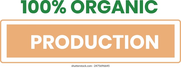 100 organic production text featured prominent label. Naturefriendly farming organic products message promotional banner isolated white background. Ecofriendly green lettering organic certification