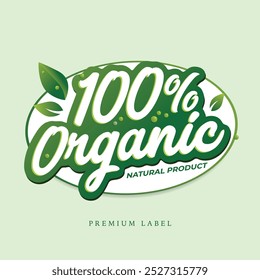 100% organic quality food green label design or sticker