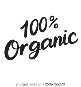 100% Organic text lettering. Hand drawn vector art.