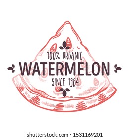 100 organic watermelon, sweet fruit of summer, sliced piece with juicy red flesh and seeds, label for all natural food packaging design, hand drawn sketch, vector illustration on white background