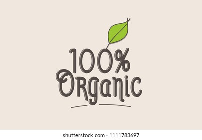 100% organic word text typography design with green leaf suitable for logo, banner or badge design