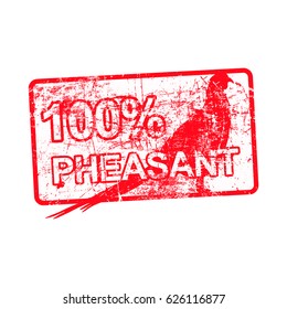 100 per cent pheasant - red rubber dirty grungy stamp in rectangular vector illustration isolated