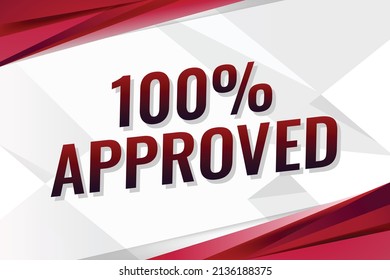 100 percent approved word concept vector illustration red lines and 3d style, landing page, template, ui, web, mobile app, poster, banner, flyer, background, gift card, coupon, label, wallpaper