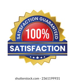 100 Percent Customer Satisfaction Guaranteed Badge, Label, Emblem, Rubber Stamp, 3D Realistic Glossy And Shiny Satisfaction Client Icon, Certified Quality Control Seal Satisfied Badge, Happy Customers