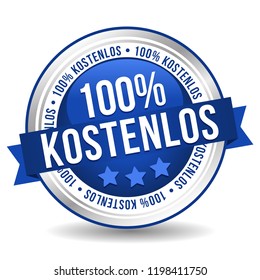 100 percent Free Badge Button Banner - German-Translation: 100 percent kostenlos