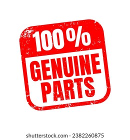 100 Percent Genuine parts square grunge red stamp frame. Vector Illustration