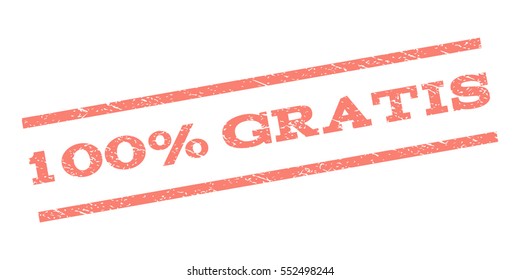 100 Percent Gratis watermark stamp. Text tag between parallel lines with grunge design style. Rubber seal stamp with scratched texture. Vector salmon color ink imprint on a white background.