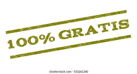 100 Percent Gratis watermark stamp. Text tag between parallel lines with grunge design style. Rubber seal stamp with dirty texture. Vector olive color ink imprint on a white background.