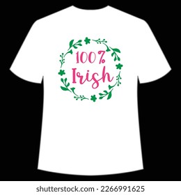 100 percent Irish, St. Patrick's Day Shirt Print Template, Lucky Charms, Irish, everyone has a little luck Typography Design