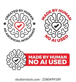 100 Percent made with love by human, Created by human, Human Brain, badge, icon, logo, stamp, sticker or no artificial intelligence sign in vector.