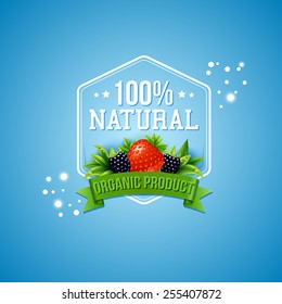 100 percent natural organic product emblem or badge for organically grown fresh farm produce with a strawberry and blackberry over a text banner on a sparkling blue background