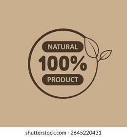 100 percent natural product label, organic badge with leaves, eco friendly food seal, bio product certification, healthy ingredient icon
