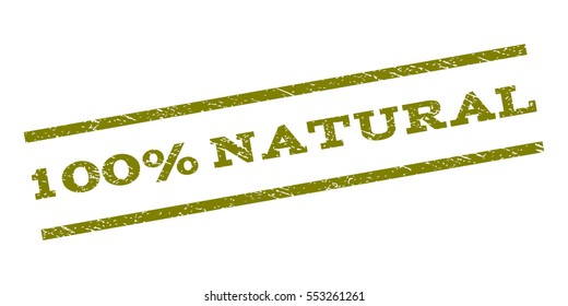 100 Percent Natural watermark stamp. Text tag between parallel lines with grunge design style. Rubber seal stamp with unclean texture. Vector olive color ink imprint on a white background.