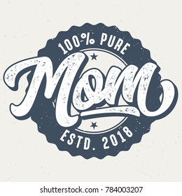 100 Percent Pure Mom - Tee Design For Print