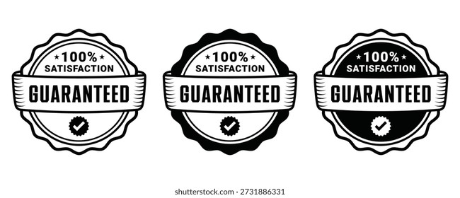 100 Percent Satisfaction Guaranteed Badge Vector Set Quality Assurance Seal Design