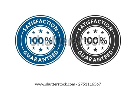 100 percent satisfaction guaranteed circular badge with stars. Quality assurance seal for premium service and customer trust. Blue and black vector stamp icons on white background.