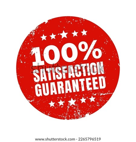 100 Percent Satisfaction Guaranteed in Red Round Grunge Stamp Design. Logo. Seal. Stamp. Vector Illustration