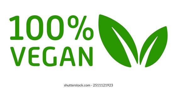 100 por cento rótulo vegano. Lifestyle, sticker, friendly, cruelty free, folha, folhas, verduras, verde, vegetariano, vegetariano, vegetariano, recusa de produtos animais, planeta, bondade, respeitar toda a vida, paz, combustível limpo