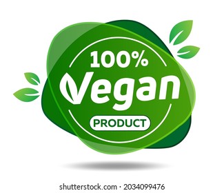 100 percent Vegan Product vector sticker. Eco green logo. Vegan food sign with leaves. tag for cafe restaurants packaging design.
