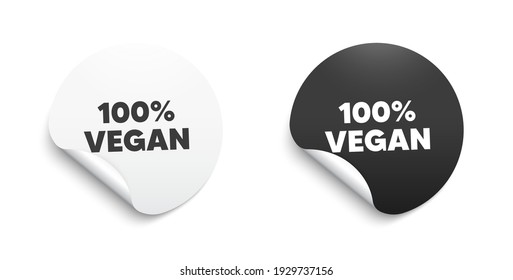 100 percent vegan. Round sticker with offer message. Organic bio food sign. Vegetarian product symbol. Circle sticker mockup banner. Vegan food badge shape. Adhesive offer paper banner. Vector