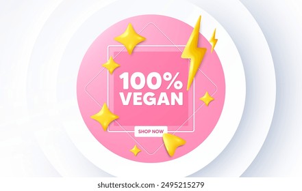 100 percent vegan tag. Neumorphic promotion banner. Organic bio food sign. Vegetarian product symbol. Vegan food message. 3d stars with energy thunderbolt. Vector