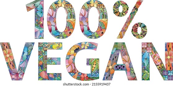 100 percent VEGAN. Vector decorative zentangle object
