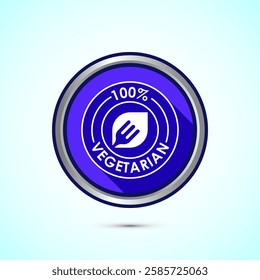 100 percent vegetarian icon design illustration, Vegan product label badge, Blue shadow button design