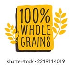 100 percent Whole Grains - grungy badge for cereals, healthy and dietary food labeling. Thin line square with vector spikes