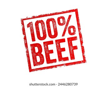 100 Percents Beef - indica que un producto está hecho completamente de carne de res, sin ningún otro ingrediente de carne o relleno añadido, sello de concepto de texto