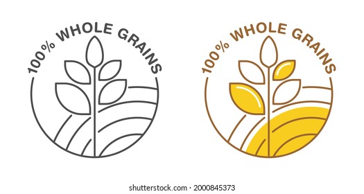 100 percents Whole Grain sicker for cereals, healthy and dietary food labeling. Yellow circle with vector spikes