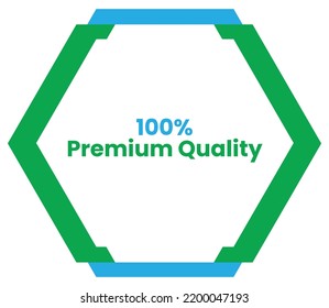100% Premium Quality Label Sign for product vector art illustration with stylish font and blue green color