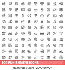 100 punishment icons set. Outline illustration of 100 punishment icons vector set isolated on white background