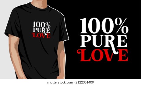 100% pure love t-shirt design ready for print