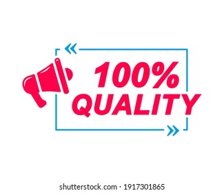100 Quality labels. Speech bubbles with megaphone icon. Advertising and marketing sticker.