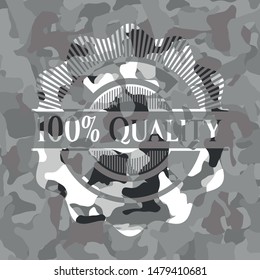 100% Quality on grey camo pattern