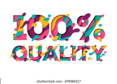 100% Quality sign with abstract paper cut shapes isolated on white background. Vector illustration. Typographic design, guarantee stamp