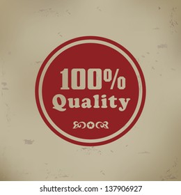 100% quality sign on old background