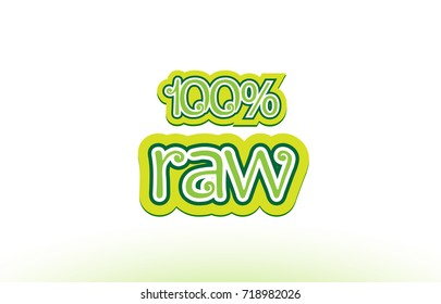 100% raw word or text logo badge on a white background