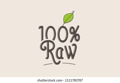 100% raw word text typography design with green leaf suitable for logo, banner or badge design