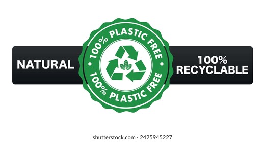 100% recycled label. Recycling icon. Ecological symbol. Zero waste - recycle, reuse and reduce. Environmental protection sign. Vector illustration.Plastic free.