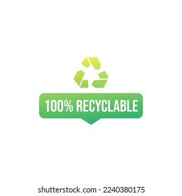 100% recycled sign or logo. Recyclable material symbol. Eco friendly concept. Recycled product label