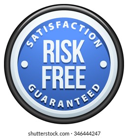 100% Risk Free satisfaction guaranteed