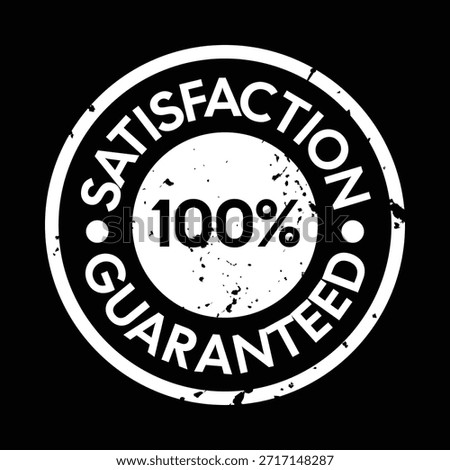 100% Satisfaction Guarantee Badge with Distressed Texture on Black Background – High Quality Vectorial Stock Image