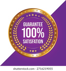 100 satisfaction guarantee seal of quality