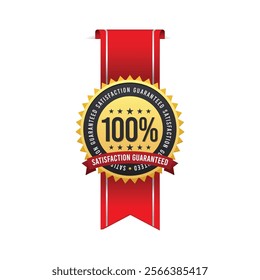 100 Satisfaction Guaranteed badge symbol vector